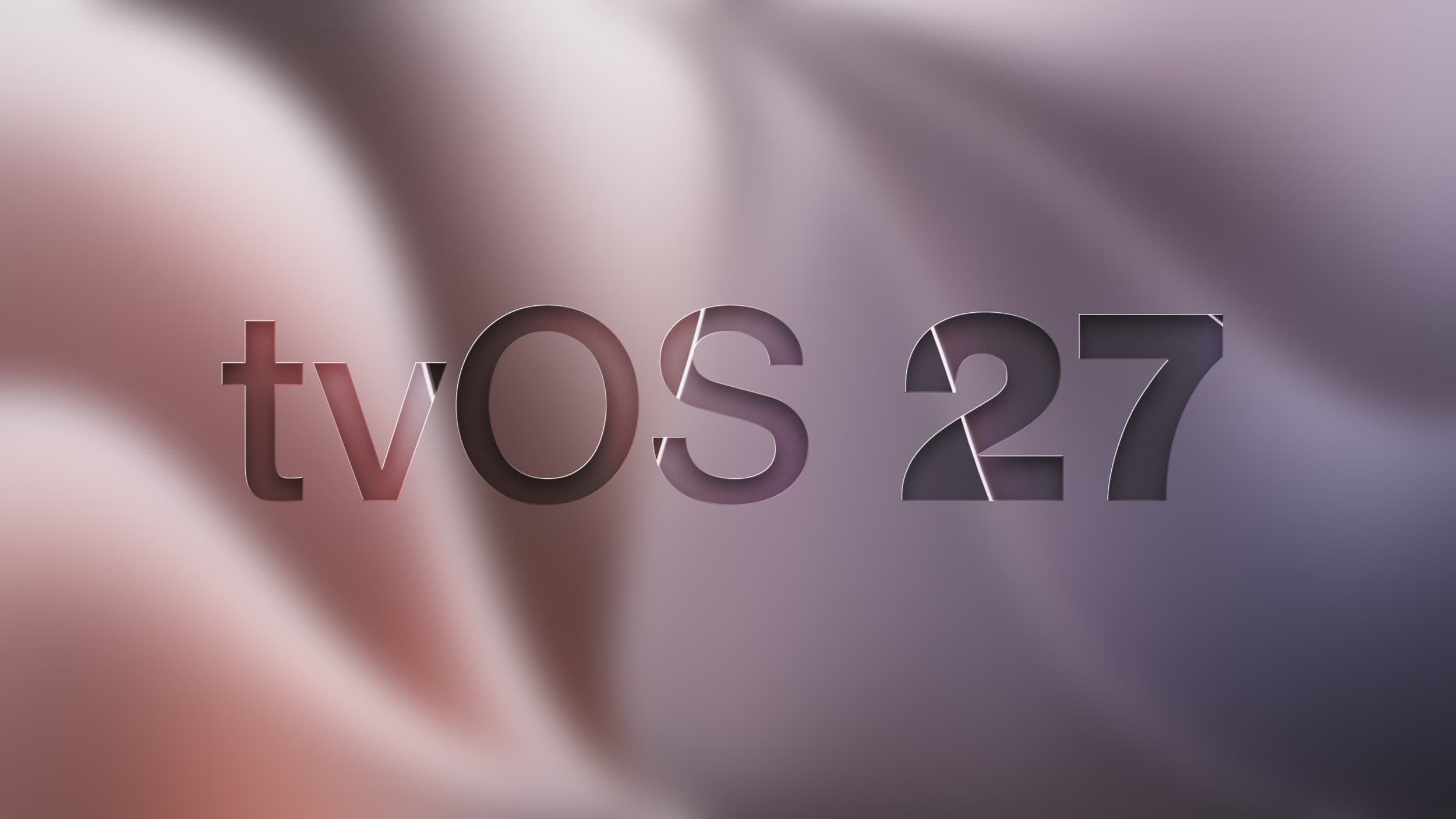 Apple Seeds tvOS 27 Beta 2 to Developers: Everything You Need to Know